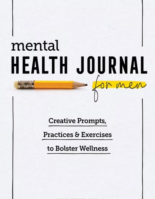 Load image into Gallery viewer, Mental Health Journal for Men: Creative Prompts, Practices, and Exercises to Bolster Wellness, (Paperback)
